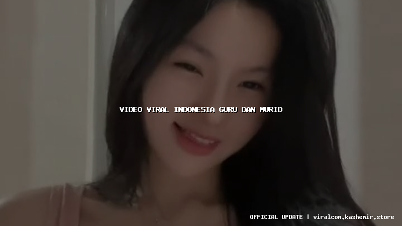video viral indonesia guru dan murid