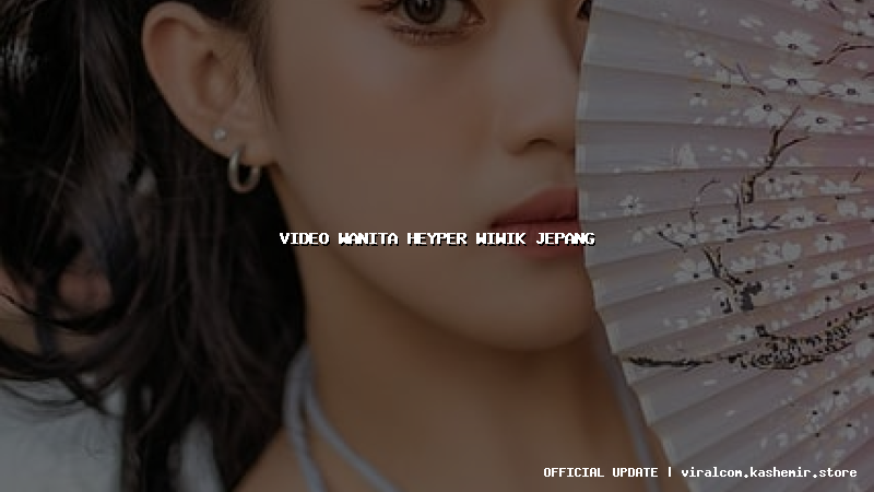 video wanita heyper wiwik jepang