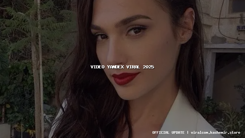 video yandex viral 2025