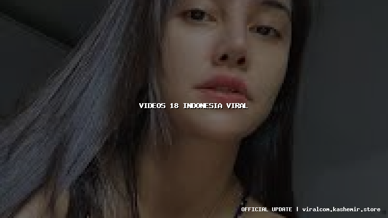 videos 18 indonesia viral