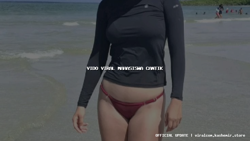 vido viral mahasiswa cantik