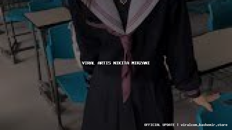 viral artis nikita mirzani