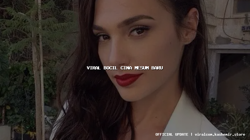 viral bocil cina mesum baru