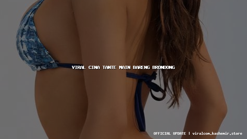 viral cina tante main bareng brondong