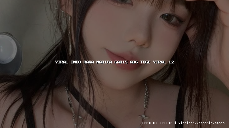 viral indo rara nadifa gadis abg toge viral 12