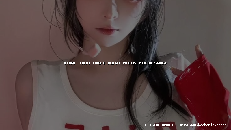 viral indo toket bulat mulus bikin sange