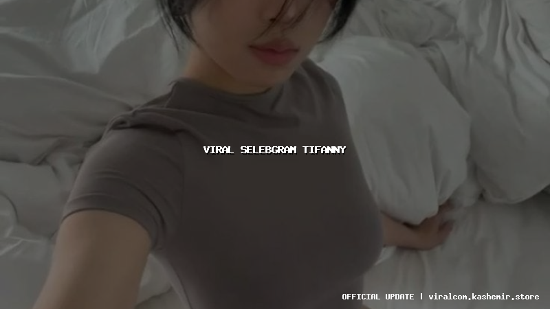 viral selebgram tifanny