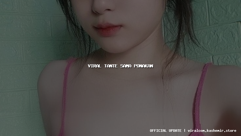 viral tante sama ponakan