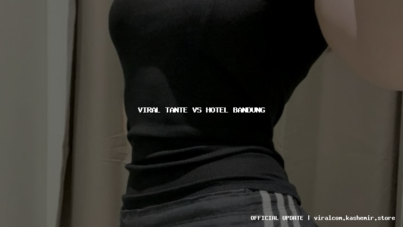 viral tante vs hotel bandung