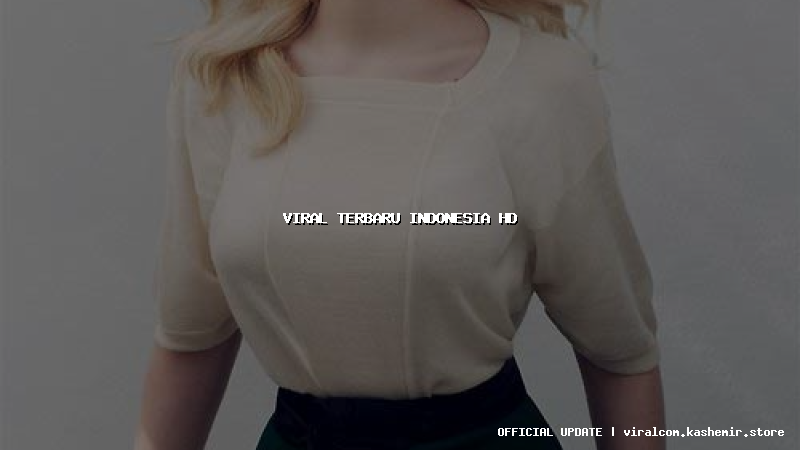 viral terbaru indonesia hd