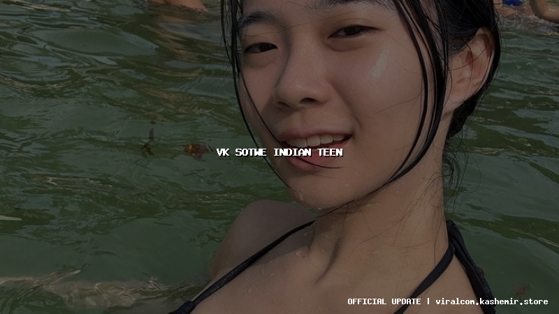 vk sotwe indian teen