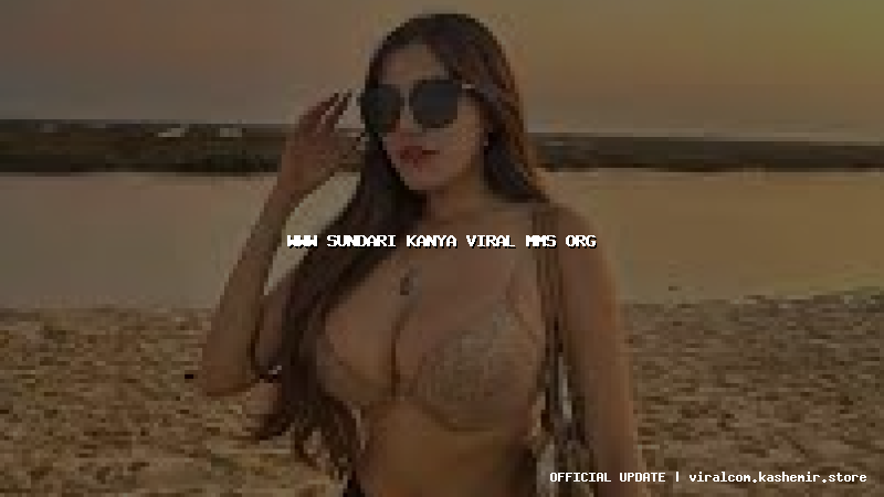 www sundari kanya viral mms org