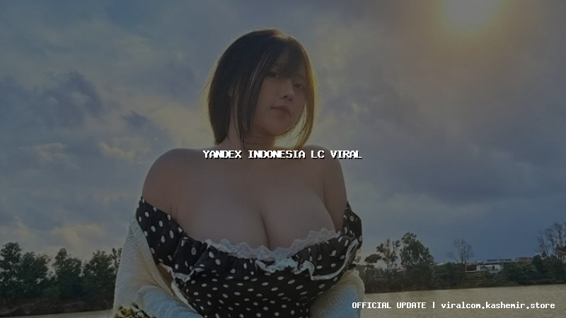 yandex indonesia lc viral