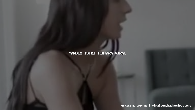 yandex istri tentara viral