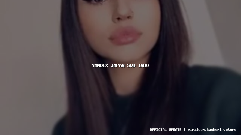 yandex japan sub indo