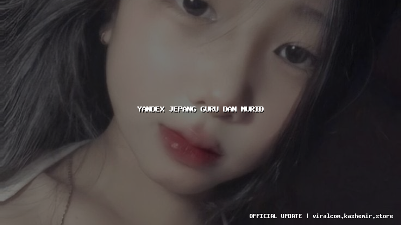 yandex jepang guru dan murid