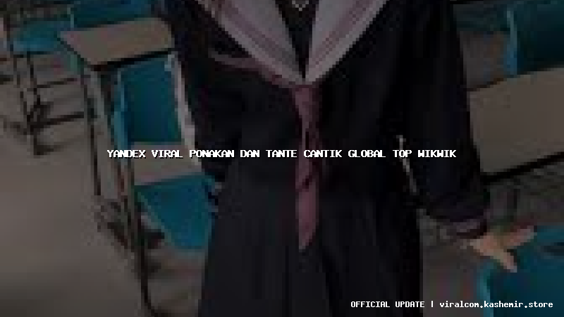 yandex viral ponakan dan tante cantik global top wikwik