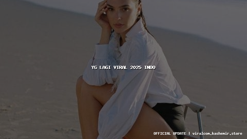 yg lagi viral 2025 indo